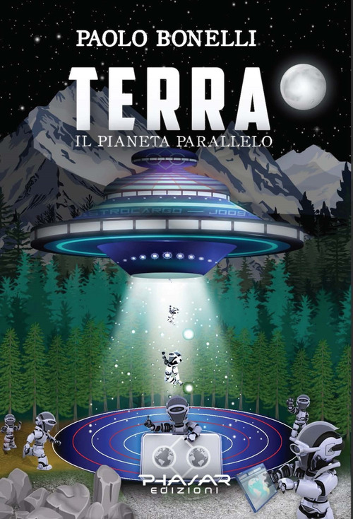 Terra. Il pianeta parallelo. Volume Vol. 2