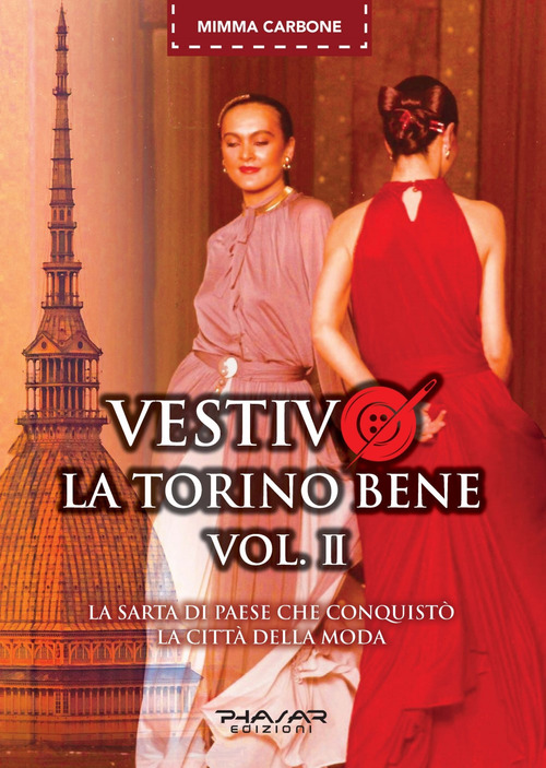 Vestivo la Torino bene. Volume Vol. 2