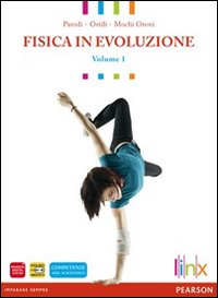 Fisica in evoluzione attivo. Per le Scuole superiori. Volume Vol. 2