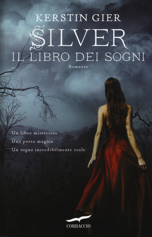 Silver. La trilogia dei sogni. Volume Vol. 1