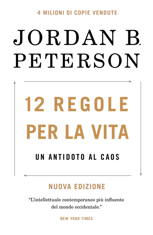 12 regole per la vita. Un antidoto al caos