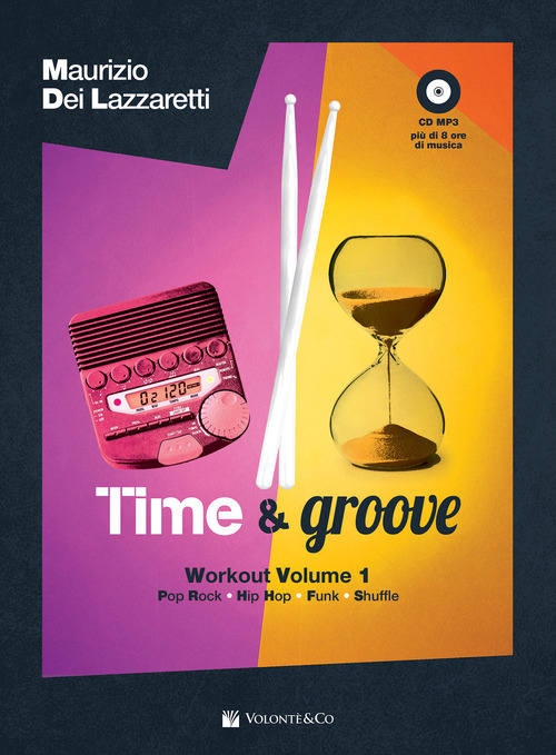 Time & groove workout. Con CD Audio formato MP3. Volume Vol.