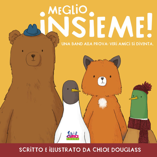 Meglio insieme! Una band alla prova: veri amici si diventa