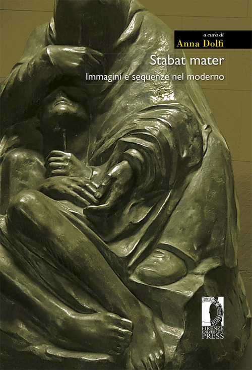 Stabat mater. Immagini e sequenze nel moderno