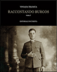 Raccontando Burgos. Volume 1