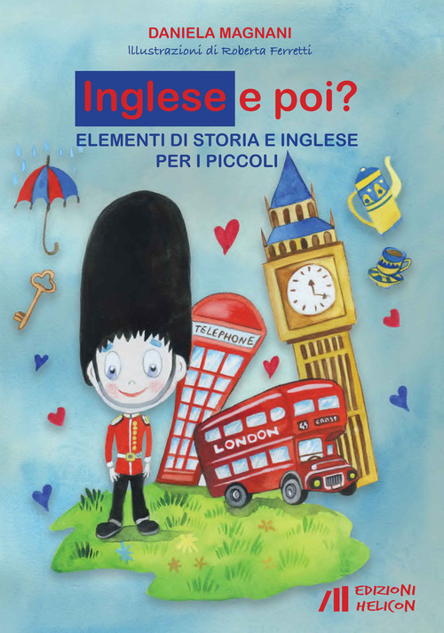 Inglese e poi? Elementi di storia e inglese per i piccoli