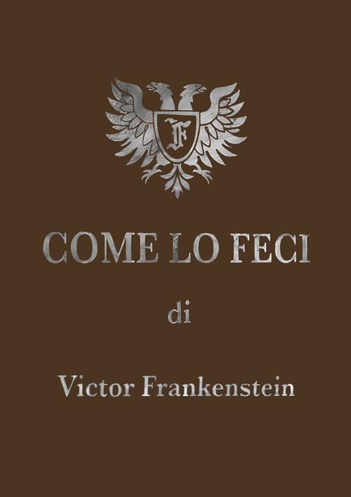 Come lo feci