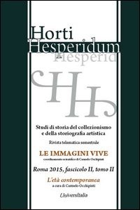 Copertina di: Horti hesperidum, Roma 2015, fascicolo II. Studi di storia del collezionismo e della storiografia artistica