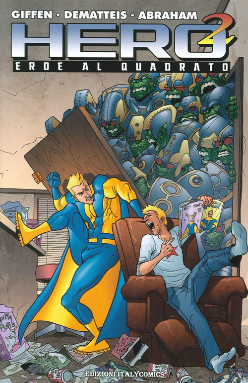 Hero Squared. Eroe al quadrato. Volume Vol. 1