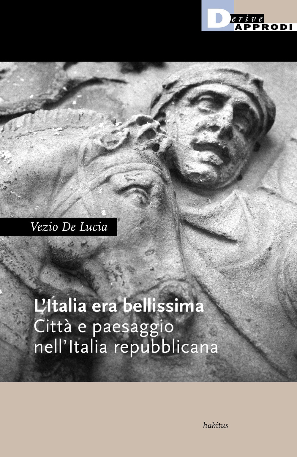 ITALIA ERA BELLISSIMA. CITTÀ E PAESAGGIO NELL'ITALIA REPUBBLICANA (L') - 9788865483596