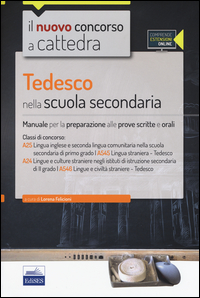 Copertina di: CC 4/51 Tedesco nella scuola secondaria. Manuale per la preparazione alle prove scritte e orali. Classi di concorso: A25, A545, A24, A546