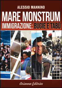 Copertina di: Mare monstrum. Immigrazione. Bugie e tabù