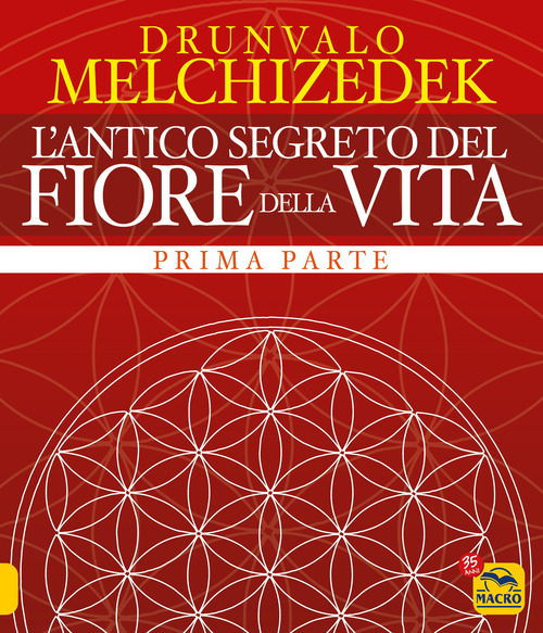 L'antico segreto del fiore della vita. Volume Vol. 1