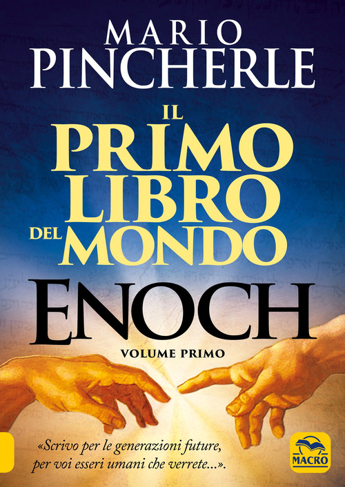 Il primo libro del mondo. Enoch. Volume Vol. 1