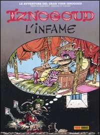 Iznogoud. L'infame. Volume 2