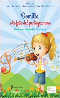 Copertina di: Domilla e le fate del pentagramma. Musica per bambini in chiave ebraica