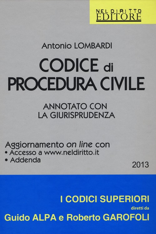 Codice di procedura penale e leggi speciali-Codice procedura civile annotato con la giurisprudenza
