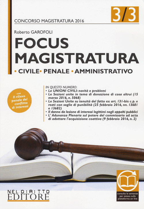 Focus magistratura. Concorso magistratura 2016: Civile, penale, amministrativo. Volume 3