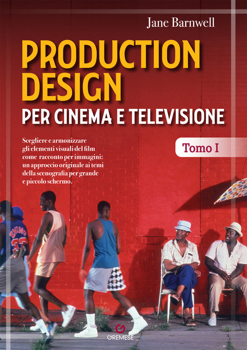 Production design per cinema e televisione. Volume 1