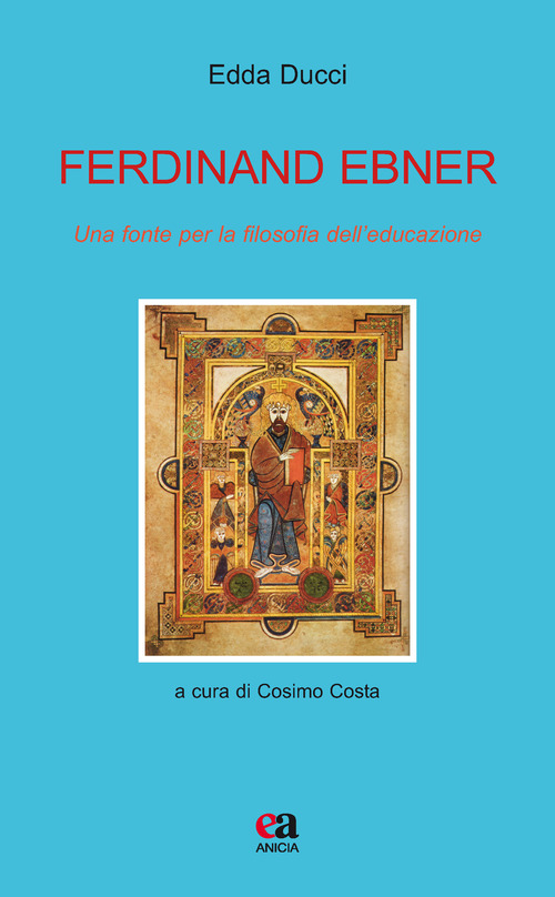 Ferdinand Ebner. Una fonte per la filosofia dell’educazione