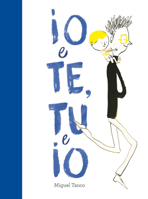 Io e Te, Tu e Io
