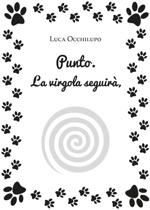 Punto. La virgola seguirà,