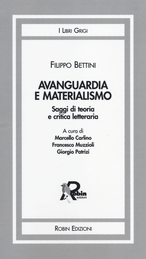 Avanguardia e materialismo. Saggi di teoria e critica letteraria