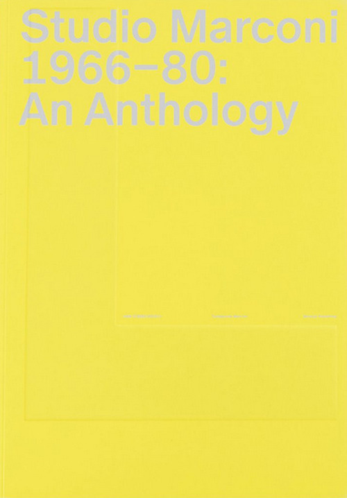 Studio Marconi 1966-80: an anthology