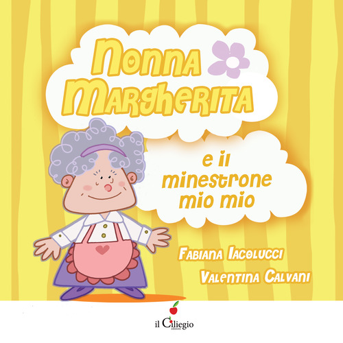 Nonna Margherita e il minestrone mio mio