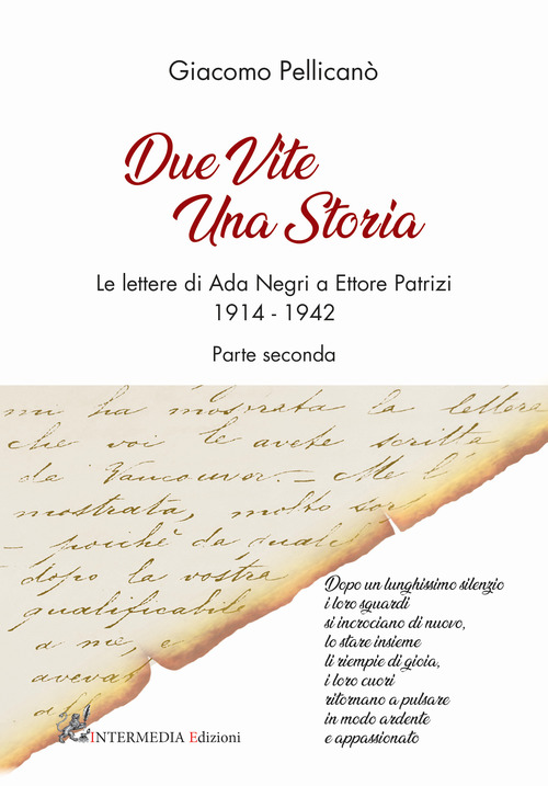 Due vite una storia. Le lettere di Ada Negri a Ettore Patrizi. Volume Vol. 2