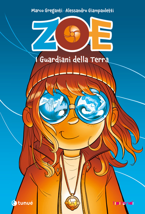 Zoe. I guardiani della terra