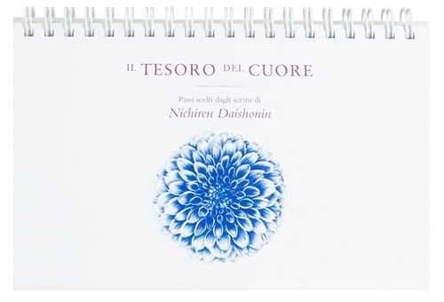 Il tesoro del cuore. Passi scelti dagli scritti di Nichiren Daishonin