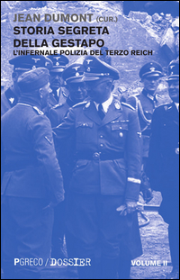 Copertina di: Storia segreta della Gestapo. L'infernale polizia del Terzo Reich