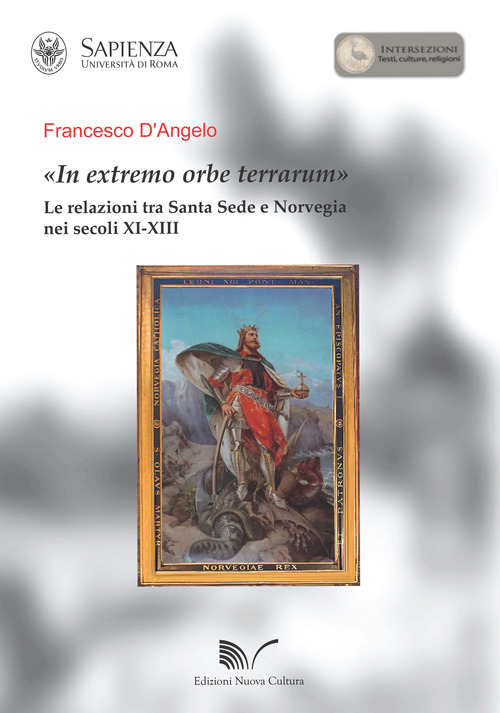 «In extremo orbe terrarum». Le  relazioni tra Santa Sede e Norvegia nei secoli XI-XIII