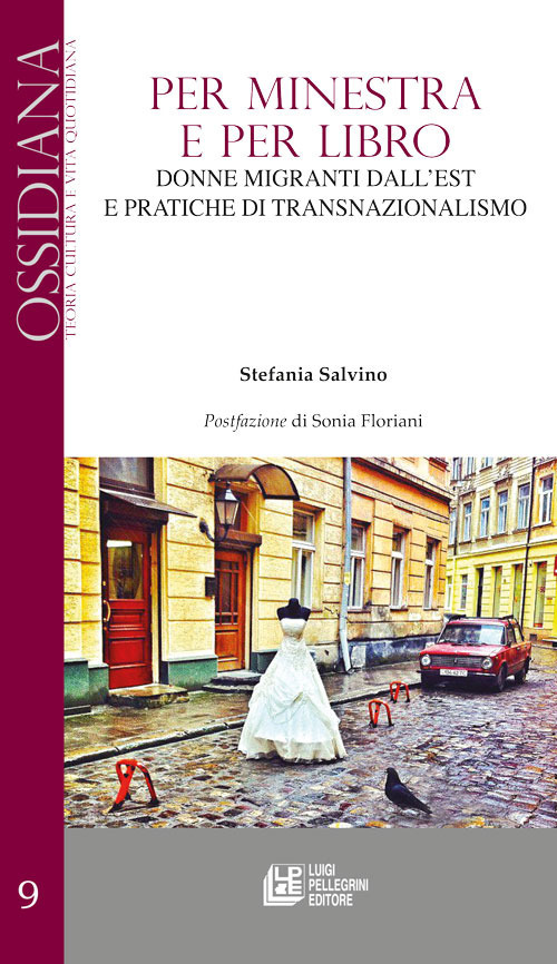 Per minestra e per libro. Donne migranti dall'est e pratiche di transnazionalismo