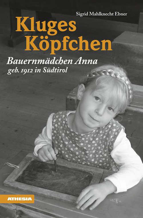 Kluges Köpfchen Bauernmädchen Anna geb. 1912 in Südtirol