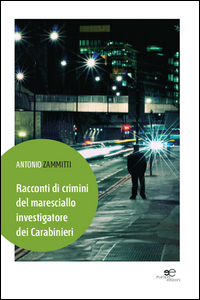 Copertina di: Racconti di crimini del maresciallo investigatore dei carabinieri