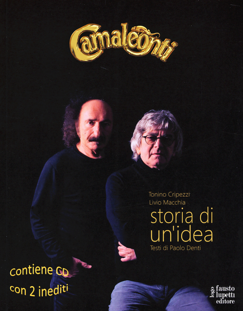 Camaleonti. Storia di un'idea