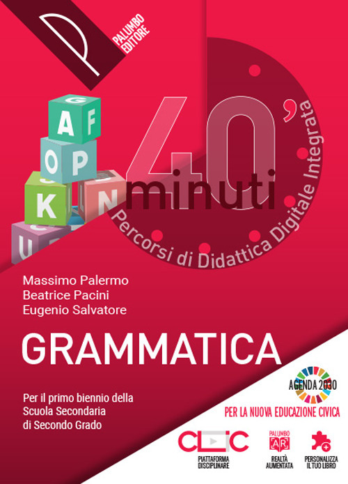40 minuti. Percorsi di didattica digitale integrata. Grammatica. Per le Scuole superiori