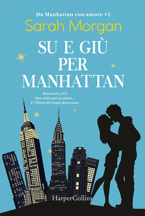 Su e giù per Manhattan. Da Manhattan con amore. Volume Vol. 1