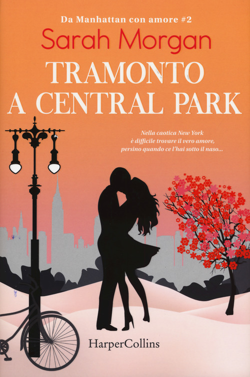 Tramonto a Central Park. Da Manhattan con amore. Volume Vol. 2