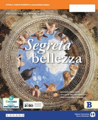 Segreta bellezza. Ediz. compatta. Per la Scuola media. Volume Vol. B