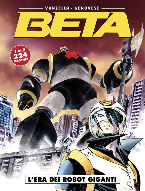 L'era dei robot giganti. Beta. Volume Vol. 1
