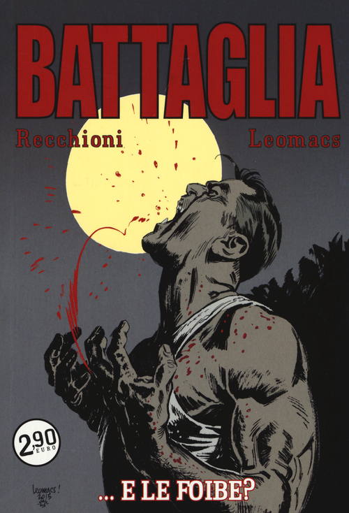 ...e le foibe? Battaglia. Volume Vol. 5