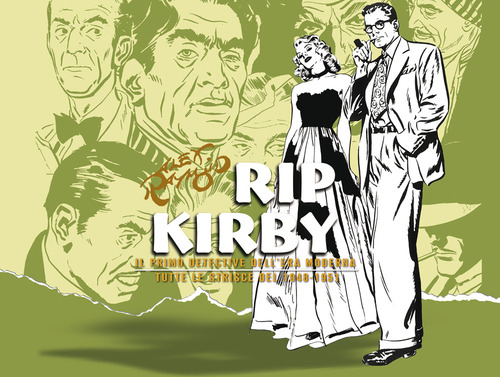 Rip Kirby. Il primo detective dell'era moderna. Strisce giornaliere. Volume Vol. 2