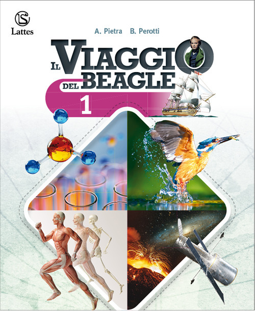 Il viaggio del Beagle. Per la Scuola media. Volume Vol. 1