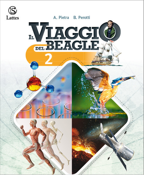Il viaggio del Beagle. Per la Scuola media. Volume Vol. 2