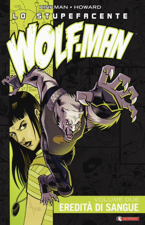 Lo stupefacente Wolf-Man. Volume Vol. 2