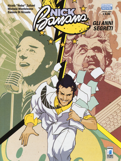 Nick Banana. Gli anni segreti