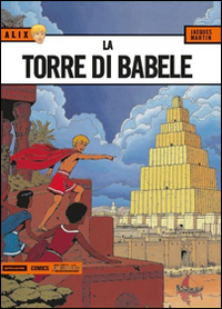 La torre di Babele. Alix. Volume Vol. 7